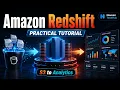 Amazon Redshift Practical Tutorial for Beginners S3 to Redshift Hands-On Project