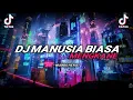 DJ MANUSIA BIASA KANE VIRAL TIKTOK 2023