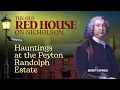 The Old Red House on Nicholson Hauntings At The Peyton Randolph Estate Colonial Williamsburg