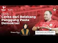 Download Lagu Cerita dari Belakang Panggung Pesta Demokrasi | Edu Talks