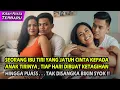Download Lagu KISAH NYATA! SEORANG IBU TIRI YANG JATUH CINTA KEPADA ANAK TIRINYA, SETIAP HARI DIBUAT KET4GIH4N ...