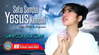 Download Vanessa Goeslaw - SETIA SAMPAI YESUS KEMBALI || Lagu Rohani Terbaru 2022 (Official Lyrics Video) MP3