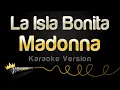 Download Lagu Madonna - La Isla Bonita (Karaoke Version)