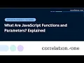 What Are JavaScript Functions and Parameters Explained
