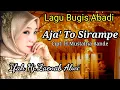 Download Lagu ifha hj.zaenab alwi || aja' to sirampe || cipt: h.mustafha bande