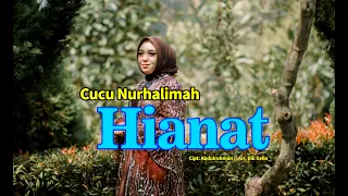 CUCU NURHALIMAH - HIANAT  (Official Pop SUnda)