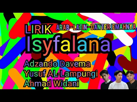 Download MP3 Lirik ISYFA'LANA | adzando Davema- Yusuf Al Lampungi - Ahmad Widani | Arab - Latin - Dan Terjemahnya