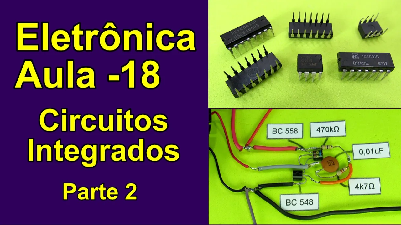 Eletrônica: Aula 18 - Circuitos Integrados - Parte 2