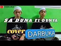 SA'DUNA FIDDUNYA COVER DARBUKA || Oleh team ROGBAH official (as'ari feat Solihin )