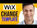 How to Change Wix Website Template EASY METHOD