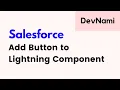 Salesforce - How to Add Button in Lightning Component