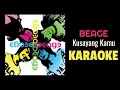 Beage - Kusayang kamu (karaoke)#beage
