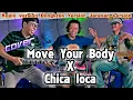 Move Your Body X Chica Loca ( Rembo,Sluntup,yayan jandut ) glerrrr