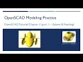 OpenSCAD 007 - Tutorial Chapter3 Part1