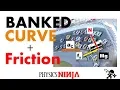 Banked Curve with Friction Finding Maximum and Minimum Speed