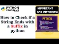 How to Check if a String Ends with a Suffix in python Python coding excercise