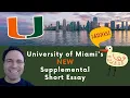 University of Miami 2023-2024 Supplemental Essay