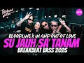 Download Lagu DJ SU JAUH SA TANAM X TIA MONIKA X BLOODLINE X IN AND OUT OF LOVE - DJ BREAKBEAT FULL BASS 2025