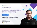 Basics of Programming Introduction to Java and OOPS