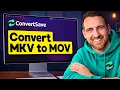 How to Convert MKV to MOV