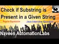 Check if Substring is Present in a Given String - Java Interview Question