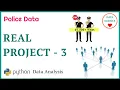 Project - 3 Data Analysis with Python Police Dataset