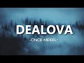ONCE - Dealova (Lirik)