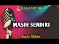 Download Lagu MASIH SENDIRI - Justy Aldrin || Karaoke HD #masihsandiri #justyaldrin #karaokejustyaldrin