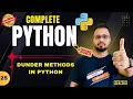 Python Tutorial in Hindi - Master Dunder Magic Methods