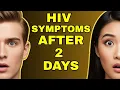 HIV Symptoms After 2 Days