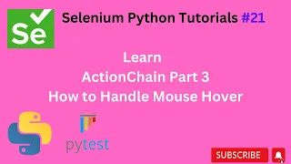 21 Mouse Hover Action chain part 3 Selenium Python