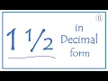 1 as a Decimal One and One-Half