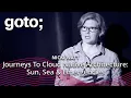 Journeys To Cloud Native Architecture Sun Sea Emergencies Nicki Watt GOTO 2019