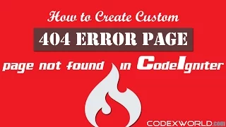 How to Create Custom 404 Error Page in CodeIgniter