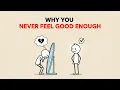 Download Lagu Why you NEVER FEEL GOOD ENOUGH