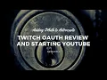 Session 4 Twitch OAuth API Review and Maybe YouTube OAuth