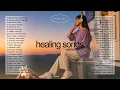 Lagu 🎧Soft Acoustic Healing || Songs Most Loved English Songs | Viral Playlist - Top International Songs