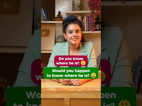 Would you happen to …. ? Basic VS Advanced English ♥️