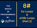 Python Programming for Beginners - for Loops and while Loops Part 2