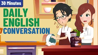 Daily Conversation in English for Beginners | 30 Minutes English Listening and Speaking Practice