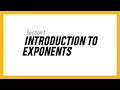 Introduction to Exponents Algebra 1 Summit Math