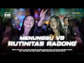 Download Lagu DJ V9 RUTINITAS RADONG X MENUNGGU VIRAL TIKTOK