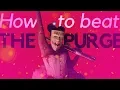 Download Lagu 5 ways to beat The Purge