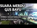 Lagu BANYUWANGI BERSHOLAWAT 2020 KEDATANGAN HABIB SYECH DIIRINGI GUS BAYU AHBAABUL MUSTHOFA JEMBER