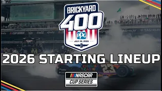 2026 Brickyard 400 at INDIANAPOLIS STARTING LINEUP