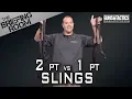Single Point vs Two Point Sling
