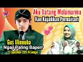 Download Lagu RINDUNYA HATIKU PADAMU KASIH - NGAJI TERBARU BARENG GUS ULINNUHA - SPESIAL DI LANGAR KEJOBONG