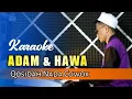 Download Lagu Karaoke Qasidah || ADAM DAN HAWA - Nada Cowok