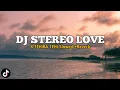 Download Lagu DJ STEREO LOVE X TEHIBANA TEHI || Viral Tiktok 2022