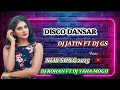 Download Lagu DISCO DANSAR DJ JATIN FT DJ GS NEW SONG 2025 DJ ROHAN FT DJ YAHA MOGII #__💥🔥💯